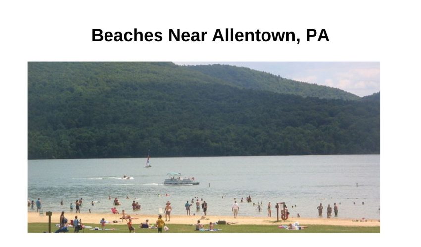 Beaches Near Allentown, PA