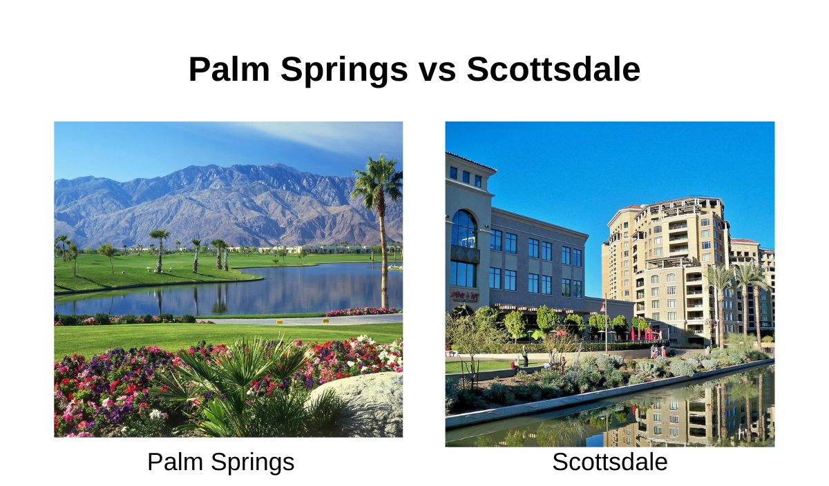Palm Springs vs Scottsdale