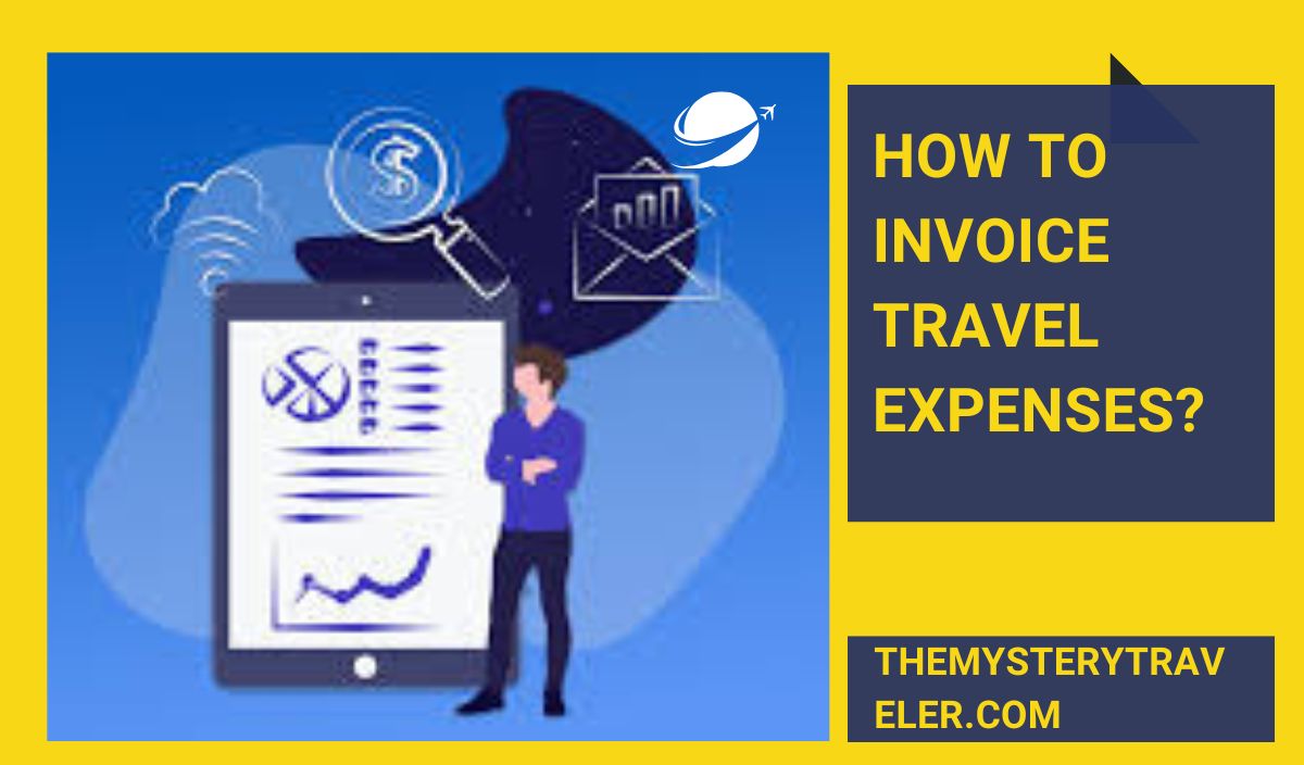 How To Invoice Travel Expenses?