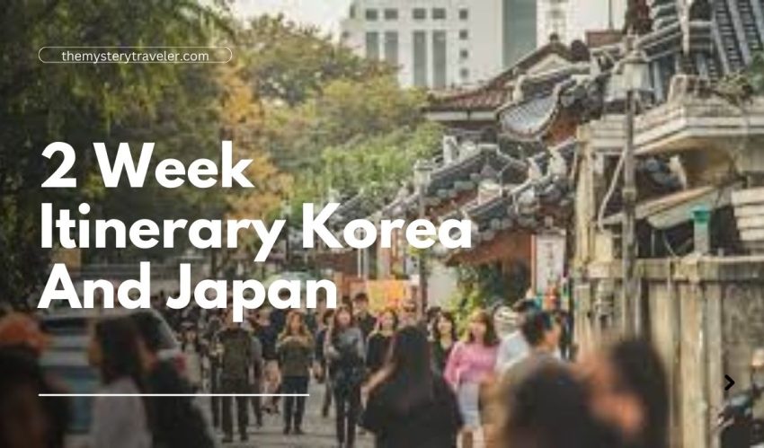 2 Week Itinerary Korea And Japan