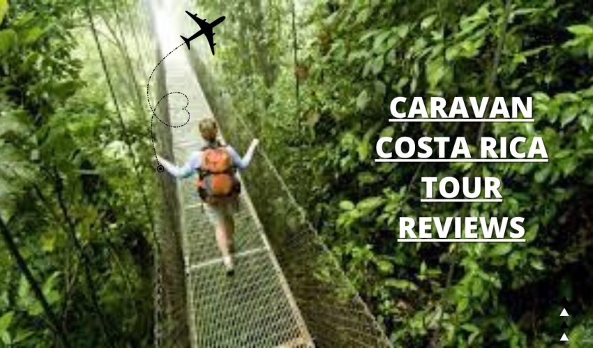 Caravan Costa Rica Tour Reviews