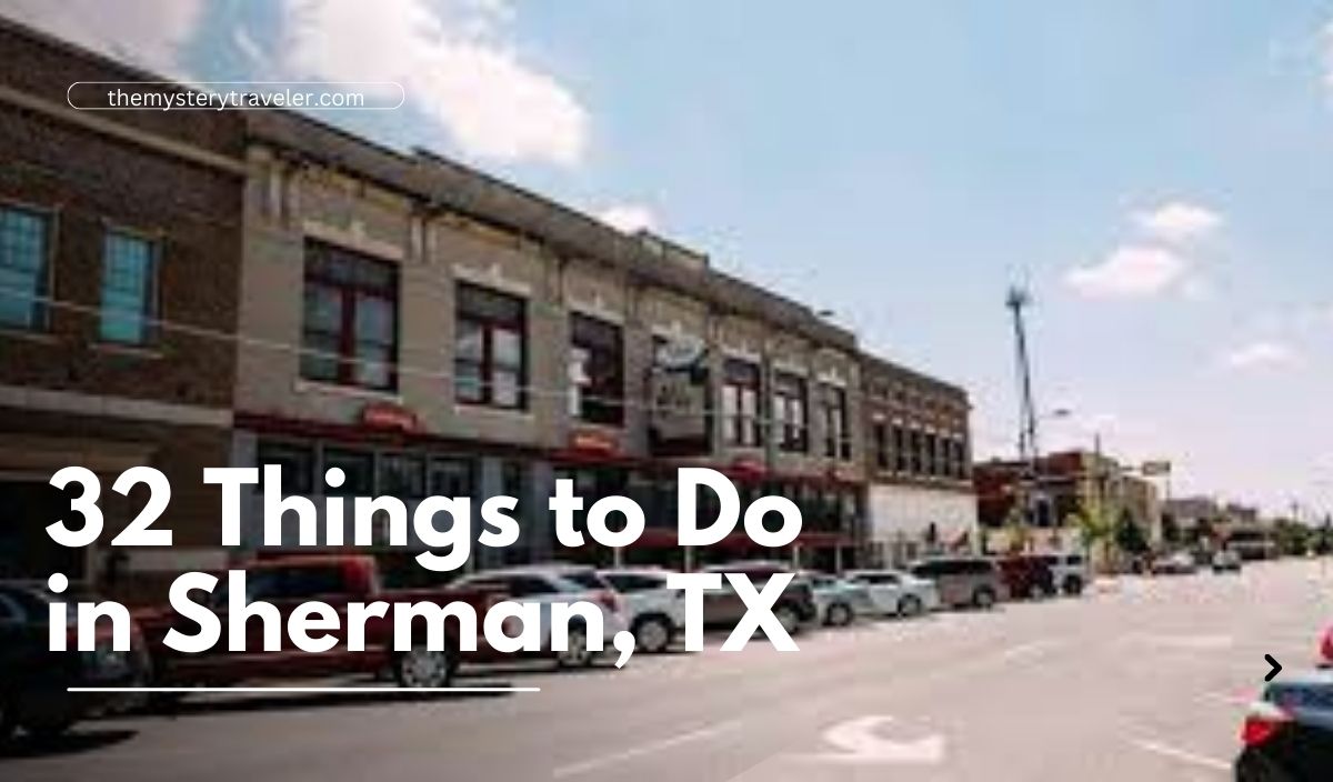 32 Things to Do in Sherman, TX
