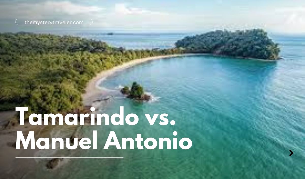 Tamarindo vs. Manuel Antonio