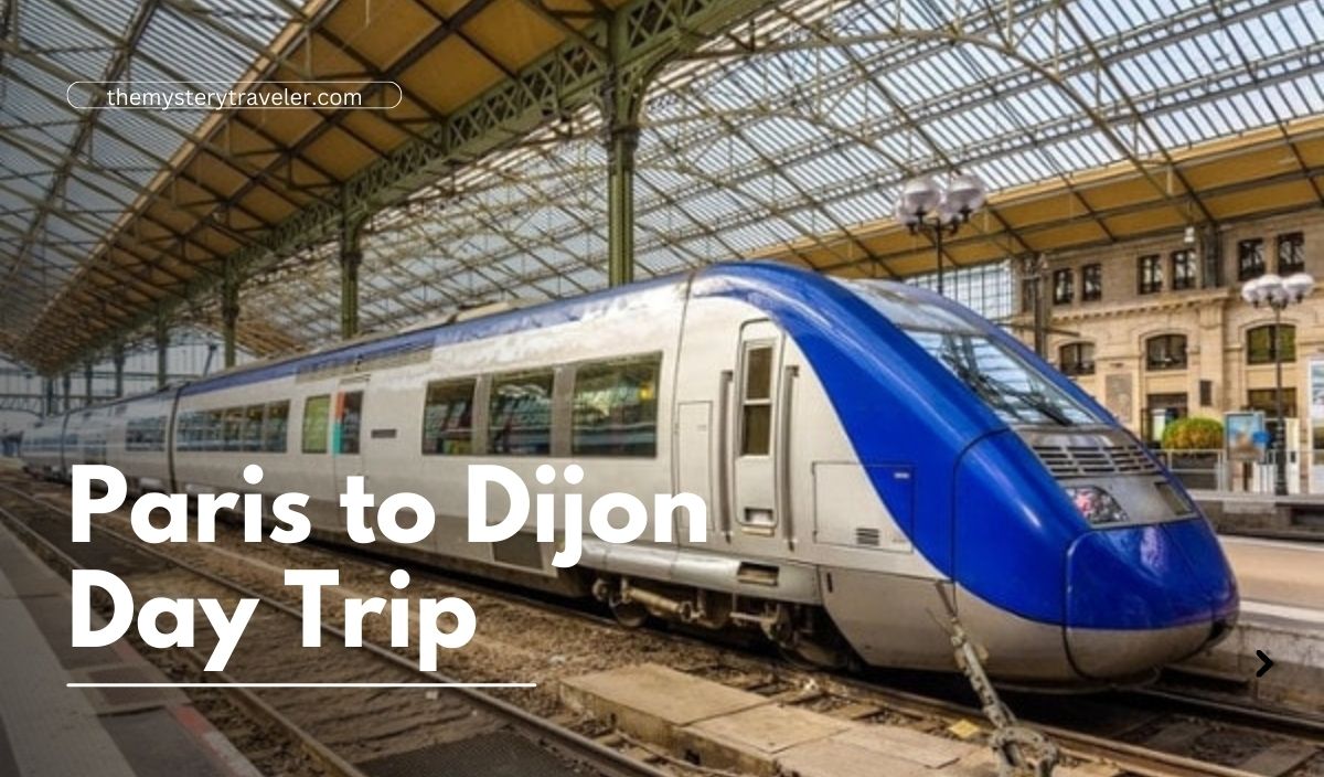 Paris to Dijon Day Trip