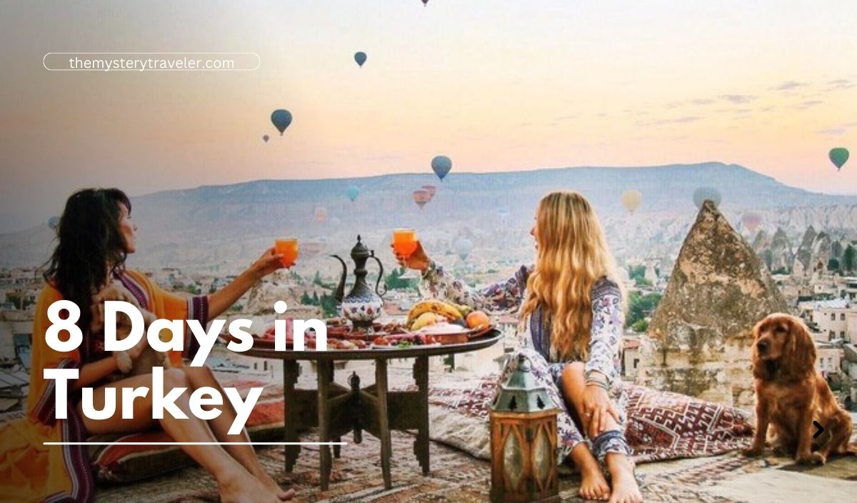 8 Days in Turkey